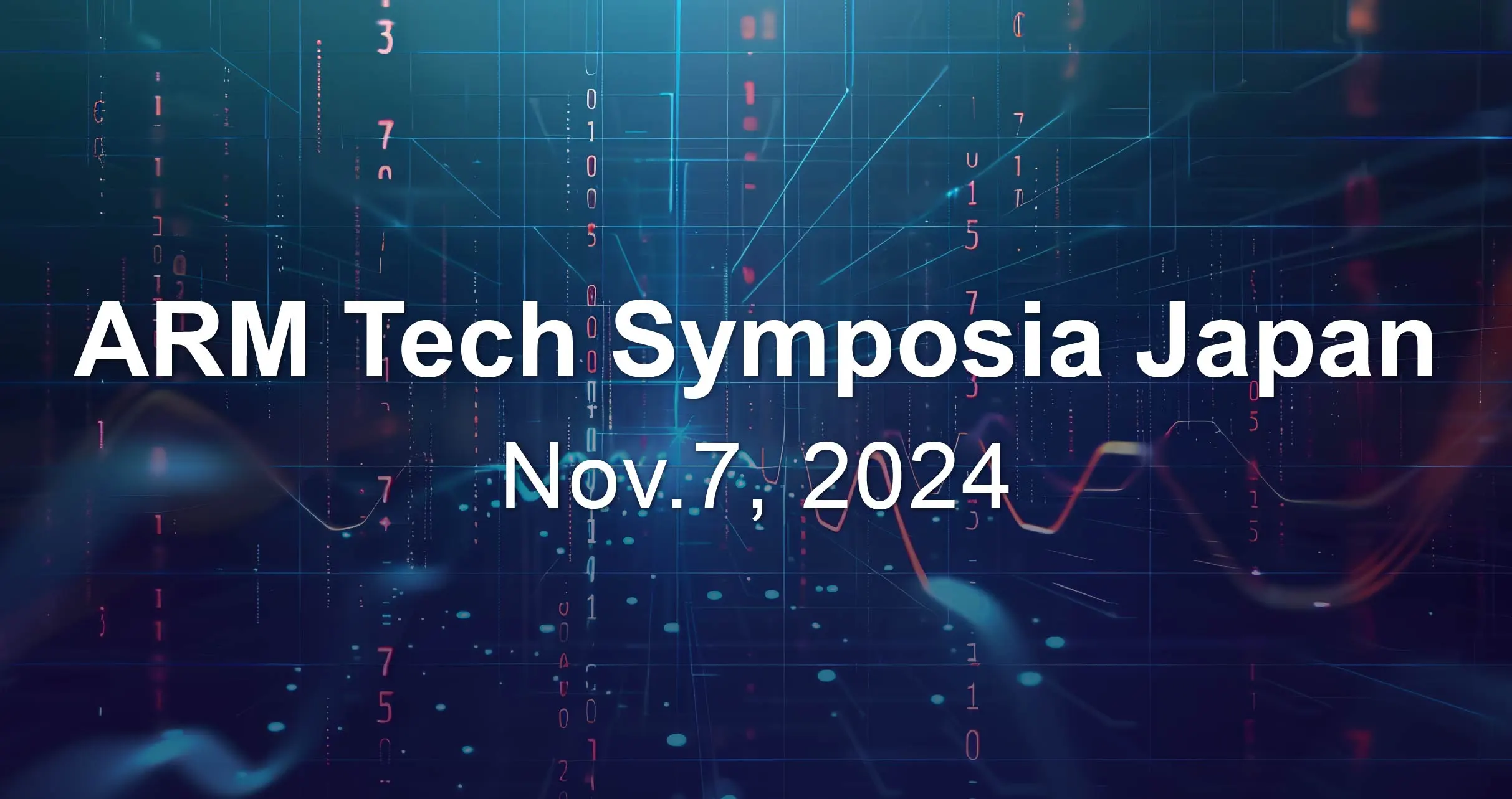 【Finished】2024 Arm Tech Symposia Japan